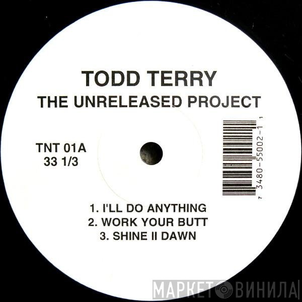 Todd Terry  - The Unreleased Project