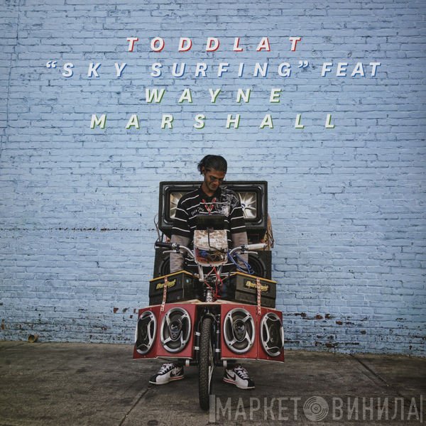 Toddla T - Sky Surfing
