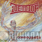 Toe To Toe  - Consolidated