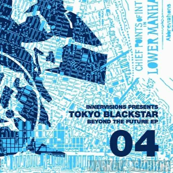 Tokyo Black Star - Beyond The Future EP