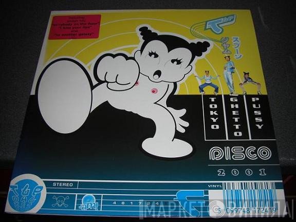Tokyo Ghetto Pussy  - Disco 2001