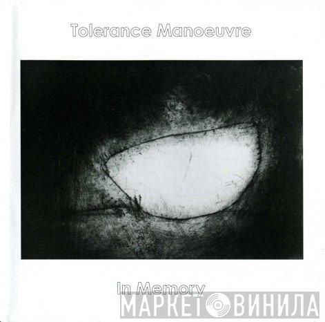 Tolerance Manoeuvre  - In Memory