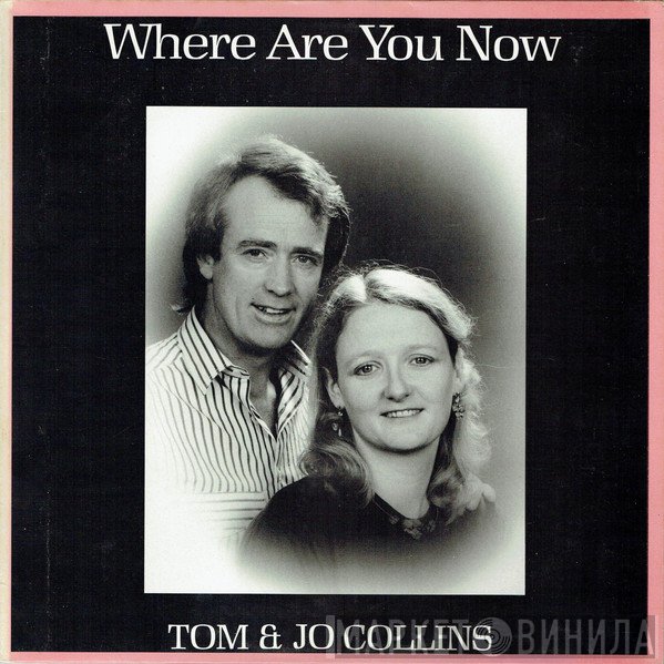 Tom & Jo Collins - Where Are You Now