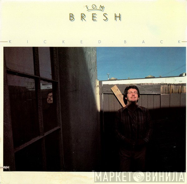 Tom Bresh - Kicked Back