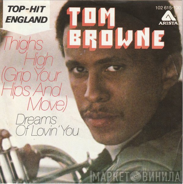 Tom Browne - Thighs High (Grip Your Hips And Move)