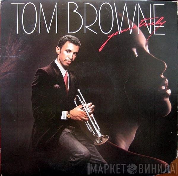 Tom Browne  - Yours Truly