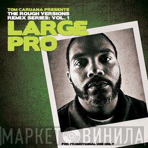Tom Caruana remixes Large Professor  - Rough Versions Vol. 1