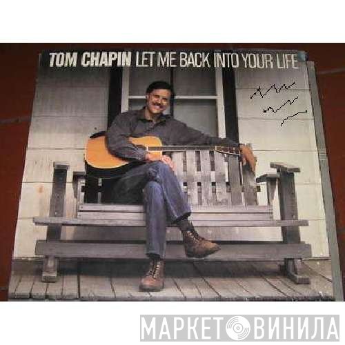 Tom Chapin - Let Me Back Into Your Life
