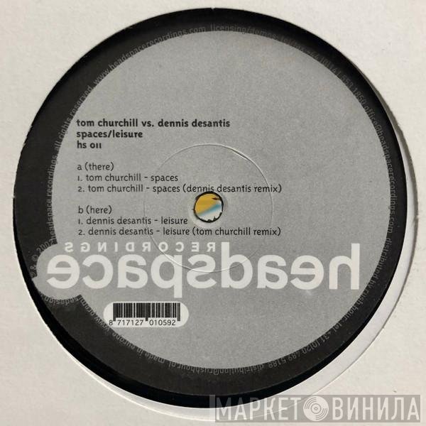 Tom Churchill, Dennis DeSantis - Spaces / Leisure