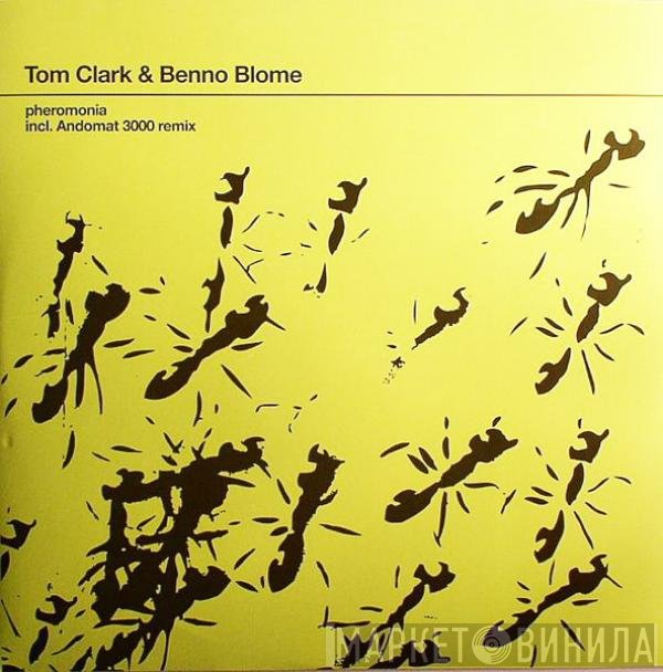 Tom Clark & Benno Blome  - Pheromonia