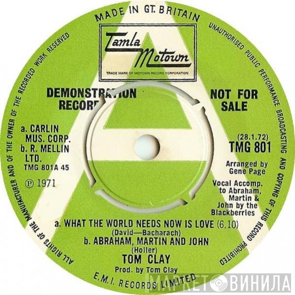 Tom Clay - Tom Clay's "What The World Needs Now Is Love"
