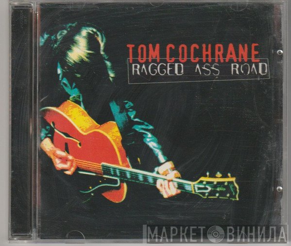 Tom Cochrane  - Ragged Ass Road