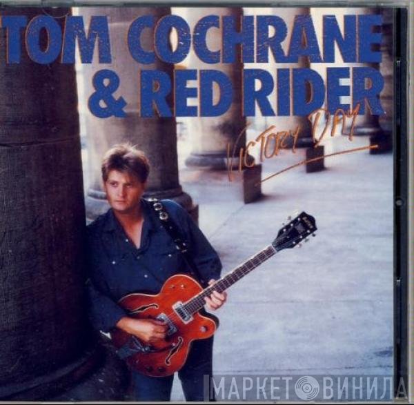 Tom Cochrane, Red Rider - Victory Day