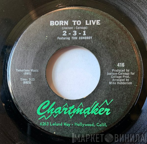Tom Conoboy, 2-3-1 - Born To Live/To Love Somebody