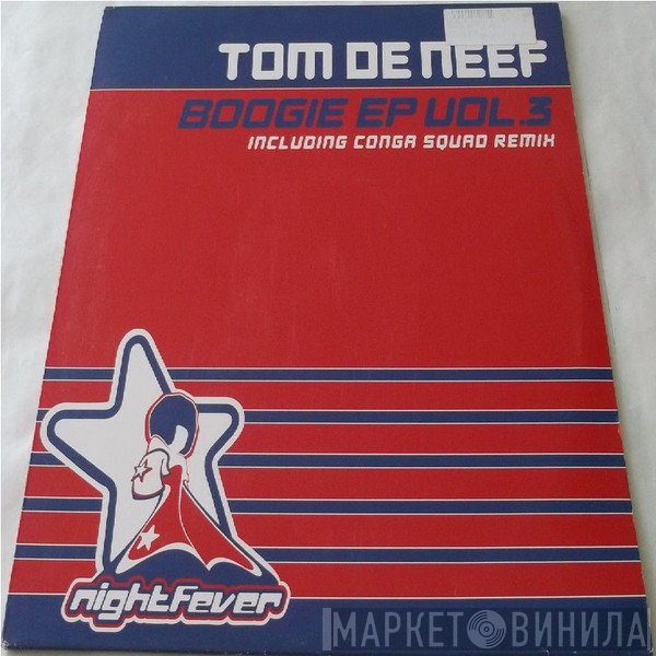 Tom De Neef - Boogie EP Vol.3