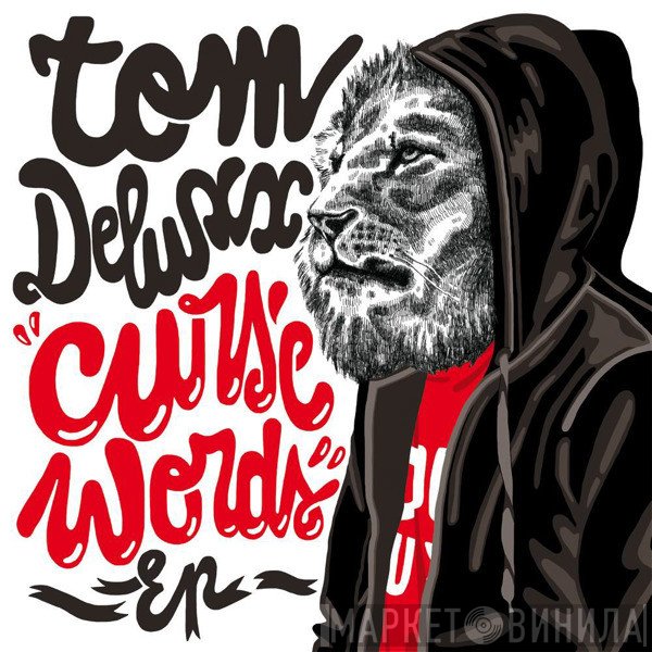 Tom Deluxx - Curse Words Ep