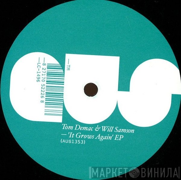 Tom Demac, Will Samson - It Grows Again EP
