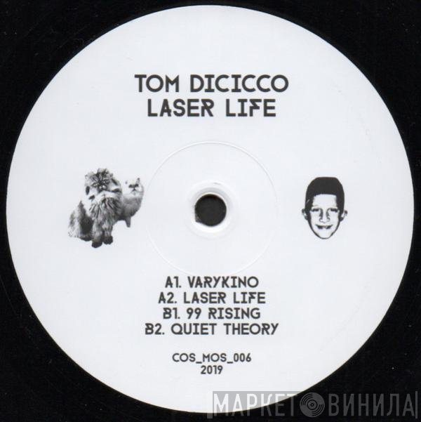 Tom Dicicco - Laser Life