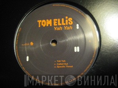 Tom Ellis - Yah Yah