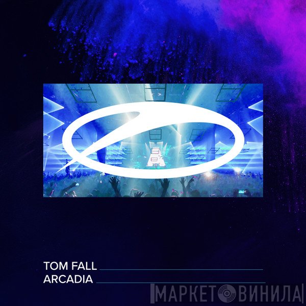 Tom Fall  - Arcadia