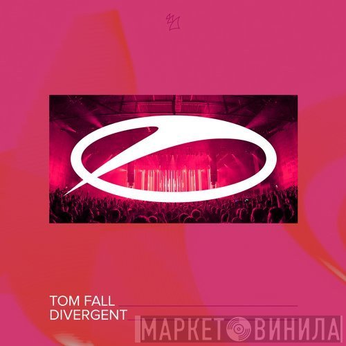 Tom Fall  - Divergent