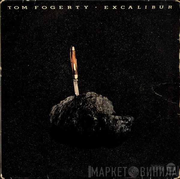 Tom Fogerty  - Excalibur