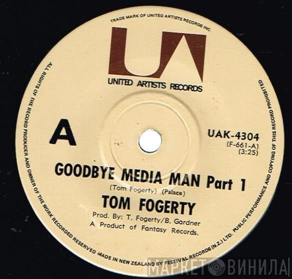 Tom Fogerty  - Goodbye Media Man