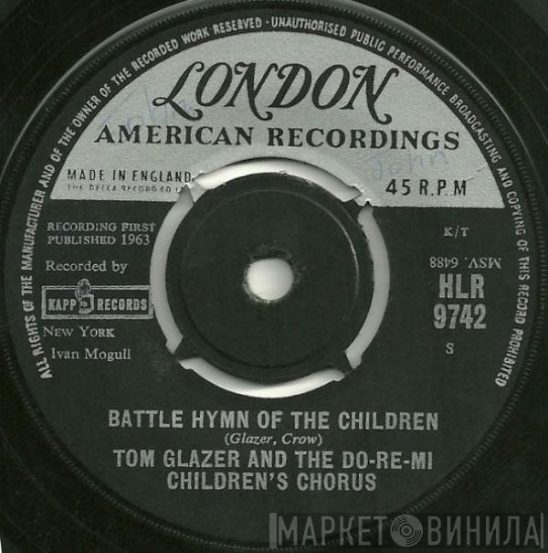 Tom Glazer, Do Re Mi Children's Chorus - On Top Of Spaghetti / Battle Hymn Of The Children