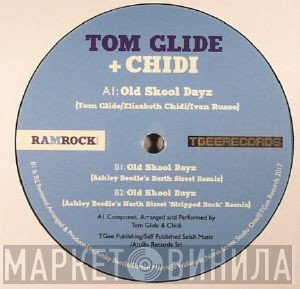 Tom Glide, Chidi - Old Skool Dayz
