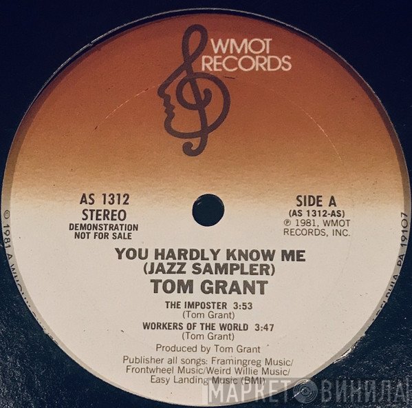 Tom Grant  - You Hardly Know Me (Jazz Sampler)
