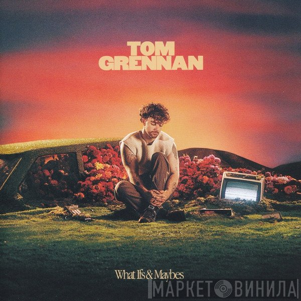 Tom Grennan - What Ifs &amp; Maybes
