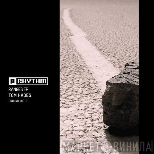 Tom Hades  - Ranges EP