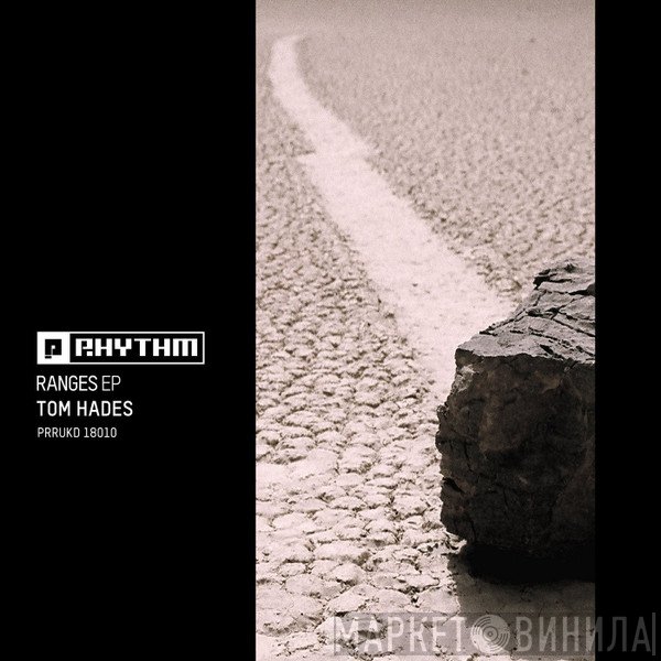 Tom Hades  - Ranges EP