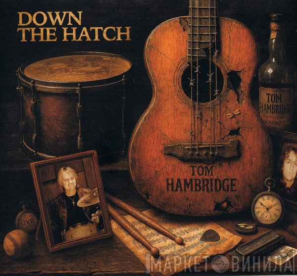 Tom Hambridge - Down The Hatch