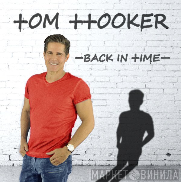 Tom Hooker  - Back In Time