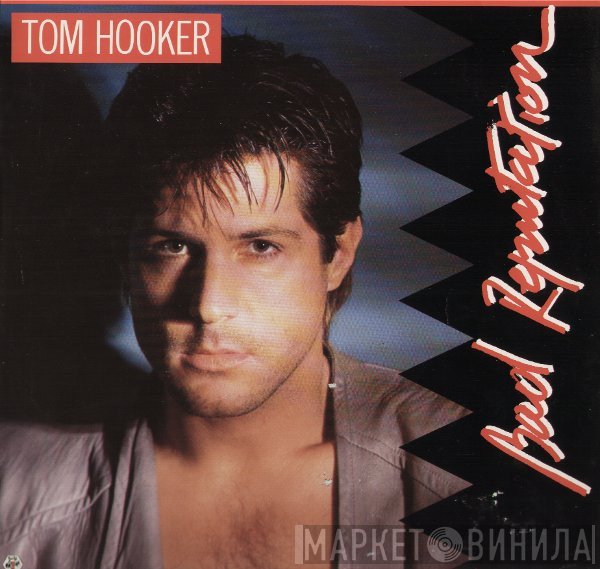 Tom Hooker  - Bad Reputation