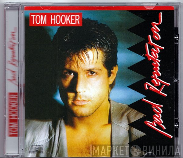 Tom Hooker  - Bad Reputation