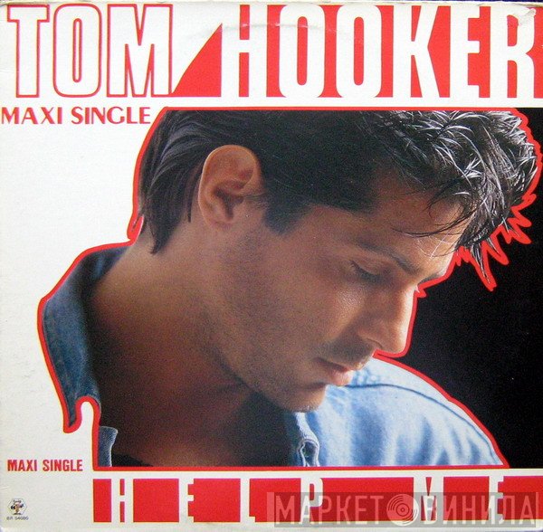 Tom Hooker  - Help Me