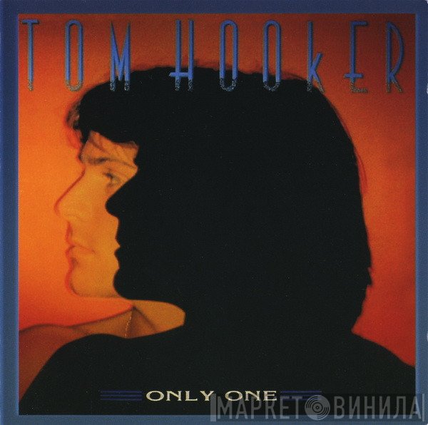 Tom Hooker  - Only One
