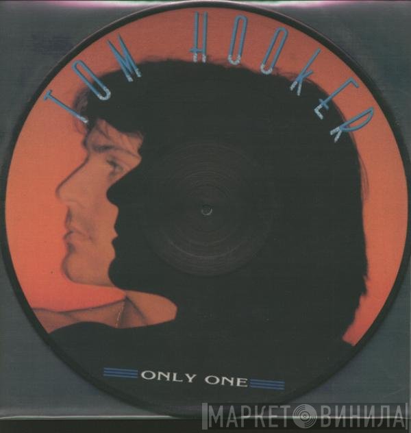 Tom Hooker - Only One