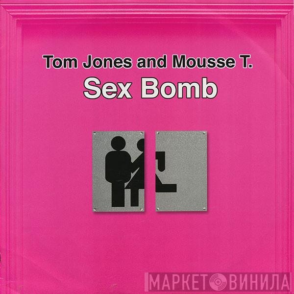 Tom Jones And Mousse T.  - Sex Bomb
