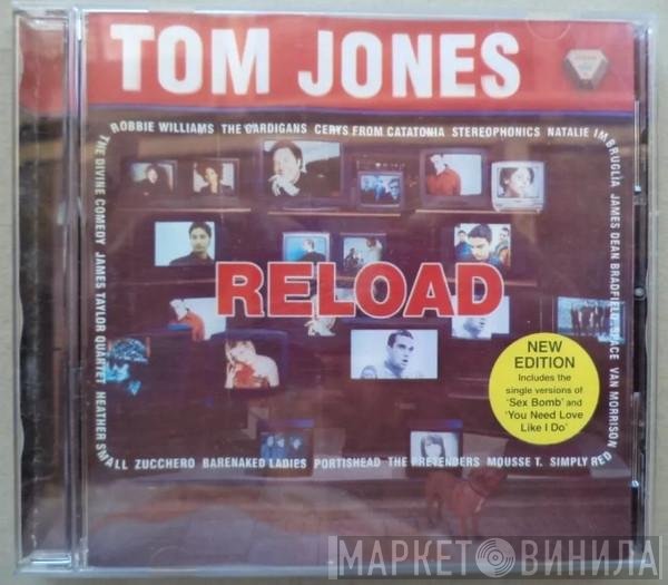 Tom Jones  - Reload (New Edition)
