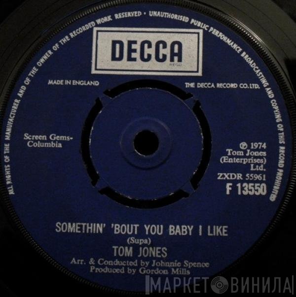 Tom Jones - Somethin' 'Bout You Baby I Like