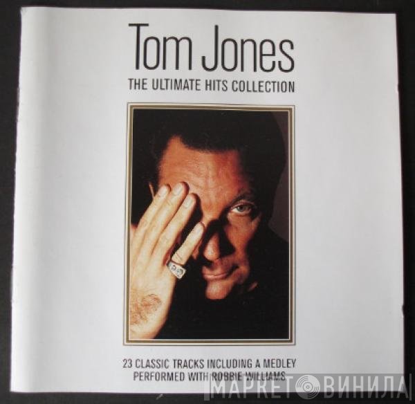 Tom Jones - The Ultimate Hits Collection