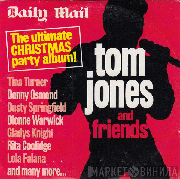 Tom Jones - Tom Jones And Friends (The Ultimate Christmas Party Album!)