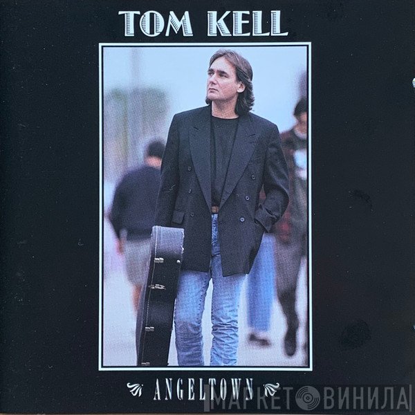 Tom Kell - Angeltown