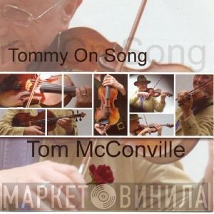Tom McConville - Tommy On Song