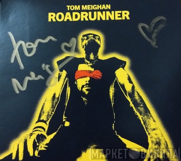 Tom Meighan - Roadrunner