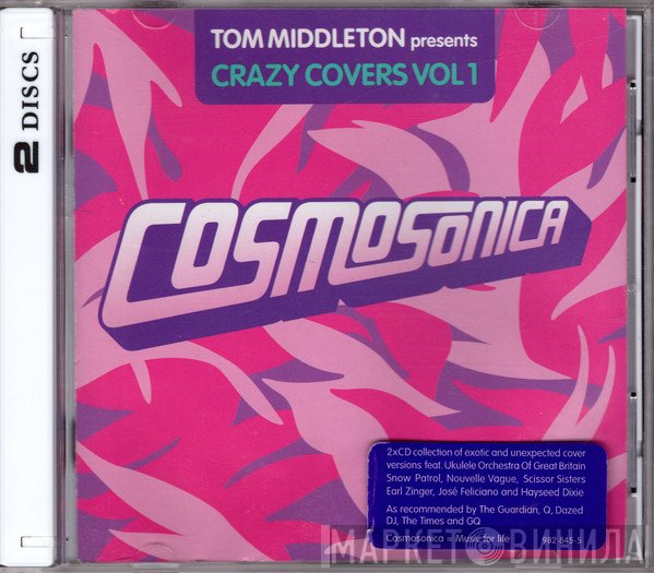 Tom Middleton - Cosmosonica (Crazy Covers Vol 1)