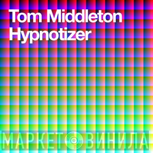 Tom Middleton  - Hypnotizer